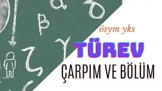 TÜREV ALMA KURALLARI ÇARPIM VE BÖLÜM TÜREVİ TÜM SORU TİPLERİ