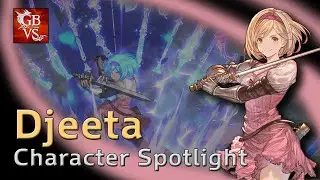 Granblue Fantasy: Versus - Djeeta Character Spotlight
