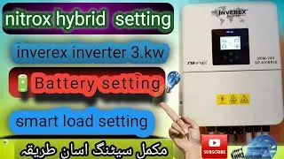 inverex nitrox 3kw hybrid solar inverter setting 🔋 battery setting smart load setting IP65 New model