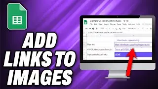 How To Add Links to Images in Google Sheets - Quick Help