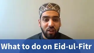 What to do on Eid ul Fitr 2020