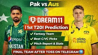 Pak vs Aus Dream11 | 1st T20I Prediction
