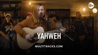 Leeland - Yahweh (MultiTracks Session)