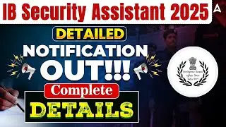 IB SA New Vacancy 2025 Out | IB Security Assistant Recruitment 2025 | Eligibility, Apply Now