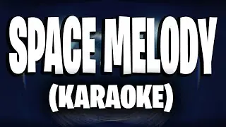VIZE x Alan Walker &ndash; Space Melody (Edward Artemyev) ft. Leony (KARAOKE)