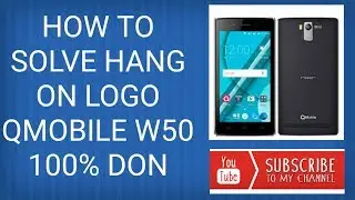 HOW TO SOLVE HANG ON LOGO QMOBILE W50 100% DON