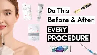 Fillers, Toxin, Threadlift, Or Microneedling Treatment! Everything You Need Before & After