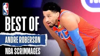 Best Of Andre Roberson | NBA Scrimmages