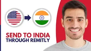 How to Send Money From USA to India Through Remitly (2026)