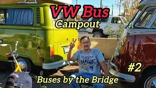 The Buses by the Bridge Volkswagen VW Bus Campout 2026 Lake Havasu City Arizona Wednesday Video 2