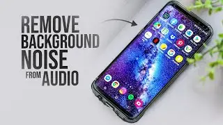 Как удалить фоновый шум из аудио на Android (урок)