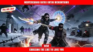 Menyeberangi Batas Untuk Mencintaimu | Filem Baru CEO Aksi | Filem Asia