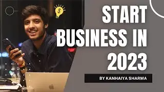 How to start business in 2024? In Hindi by Kanhaiya Sharma