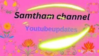 Samstham channel//youtubeupdates//samsthamnews