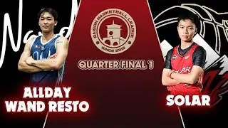 [SBL season 14 – 2025] Quarter Final 1: All Day - Wand Resto vs Solar - A