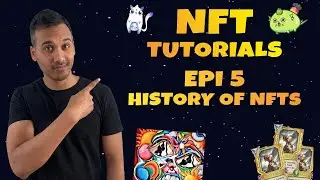 NFT TUTORIALS - EPI 5 - The History of NFTs. The projects that started it all.