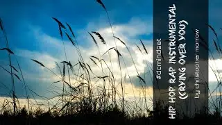 Relaxing Music(Hip Hop Rap Instrumental -Crying Over You) by christophermorrow ( No Copyright Music)