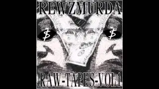 REWZMURDA - RAWTAPES VOL.1 THE MIXTAPE (VERY RARE) 2015