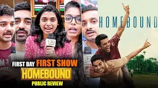 HOMEBOUND - First Day First Show | PUBLIC REVIEW | Ishaan K | Vishal J | Janhvi K