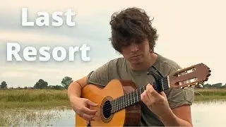 Last Resort by Papa Roach (Reimagined on Classical Guitar)