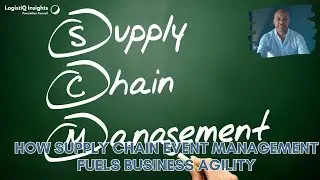 How Supply Chain Event Management Fuels Business Agility