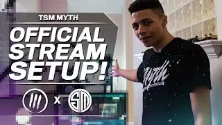 TSM MYTH - OFFICIAL STREAM SETUP TOUR!