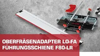 Mafell Oberfräsenadapter LO-FA und Führungsschiene F80-LR