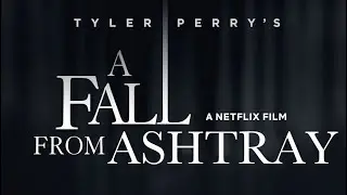 Tyler Perry's A Fall From Ashtray (Spoof)