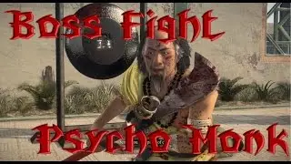 Dead Rising 3 Boss Fight The Psycho Monk ✔