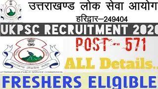 Uttarakhand public service commission Recruitment !! UKPSC Recruitment 2020 // Post-571