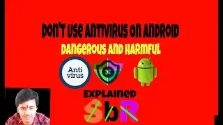 Dont Install Antivirus On Your Android Divice | Fully Explained.Hindi\Urdu.
