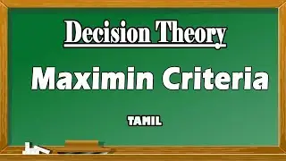 Maximin Criteria in Tamil | Operation Research | Decision Theory | Maths Board Tamil