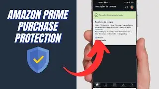 HOW TO ACTIVATE PURCHASE PROTECTION 🔒 ON AMAZON PRIME