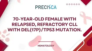 Expert Cancer Panel: Relapsed, refractory CLL with del(17p)/TP53 mutation