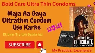 Bold Care Super Ultra Thin Condom | Unboxing | Review | Bold Care 404 Condom | Your Pleasure Guide
