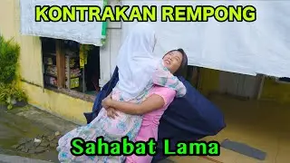 SAHABAT LAMA || KONTRAKAN REMPONG EPISODE 924
