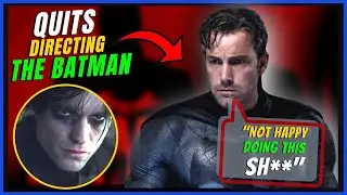 Ben Affleck REVEALS Why He QUIT Directing THE BATMAN