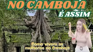 A vida no CAMBOJA &eacute; assim  - Explorando as  Curiosidades, Cultura e Belezas Incr&iacute;veis