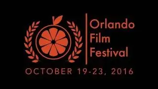ORLANDO FILM FESTIVAL 2016 - 60 Second Teaser