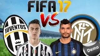 FIFA 17 DEMO JUVENTUS VS INTER 