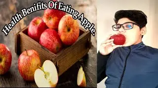 Health Benefits Of Eating Apples ||Nutritional facts about eating Apple.#moizmuneer