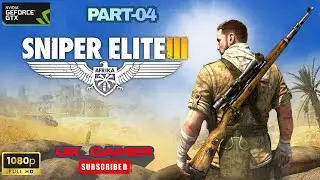 SNIPER ELITE 3 Gameplay Walkthrough  Campaign Part-04    (1080p HD 60fps PC ]