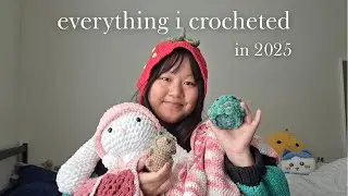 everything i crocheted in 2025 🧶 clothing, amigurumi, WITH PATTERNS ⋆˙˖✧