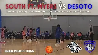 South Ft. Myers vs DeSoto | EPISODE 13 | (11-28-25) | Boys Varsity Basketball #basketballgame
