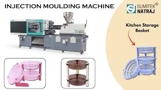 Injection Moulding Machine in Action | Kitchen Storage Basket Manufacturing | Sumitek Natraj