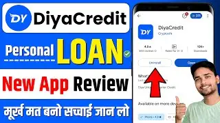 Diya Credit Loan App | Diya Credit Loan App Real or Fake | Diya Credit Loan App Review