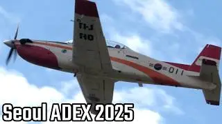 Seoul ADEX 2025 KT-1 Demo Flight RoKAF