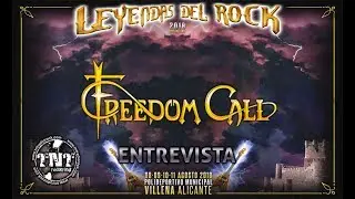 LEYENDAS DEL ROCK 2018 FREEDOM CALL Entrevista TNT Radio