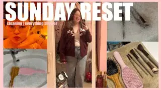 SUNDAY RESET VLOG: cleaning | everything shower