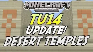 Minecraft (Xbox 360) - TU14 UPDATE Info! - DESERT TEMPLES (Title Update 14)